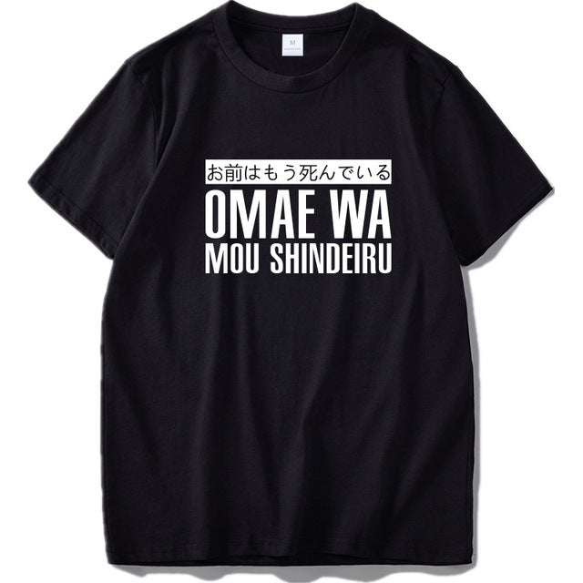 Japanese Omae Wa Mou Shindeiru "You are already dead" T-Shirt